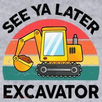 See Ya Later Excavator Kids Funny Women's Sweatshirt thumb 2