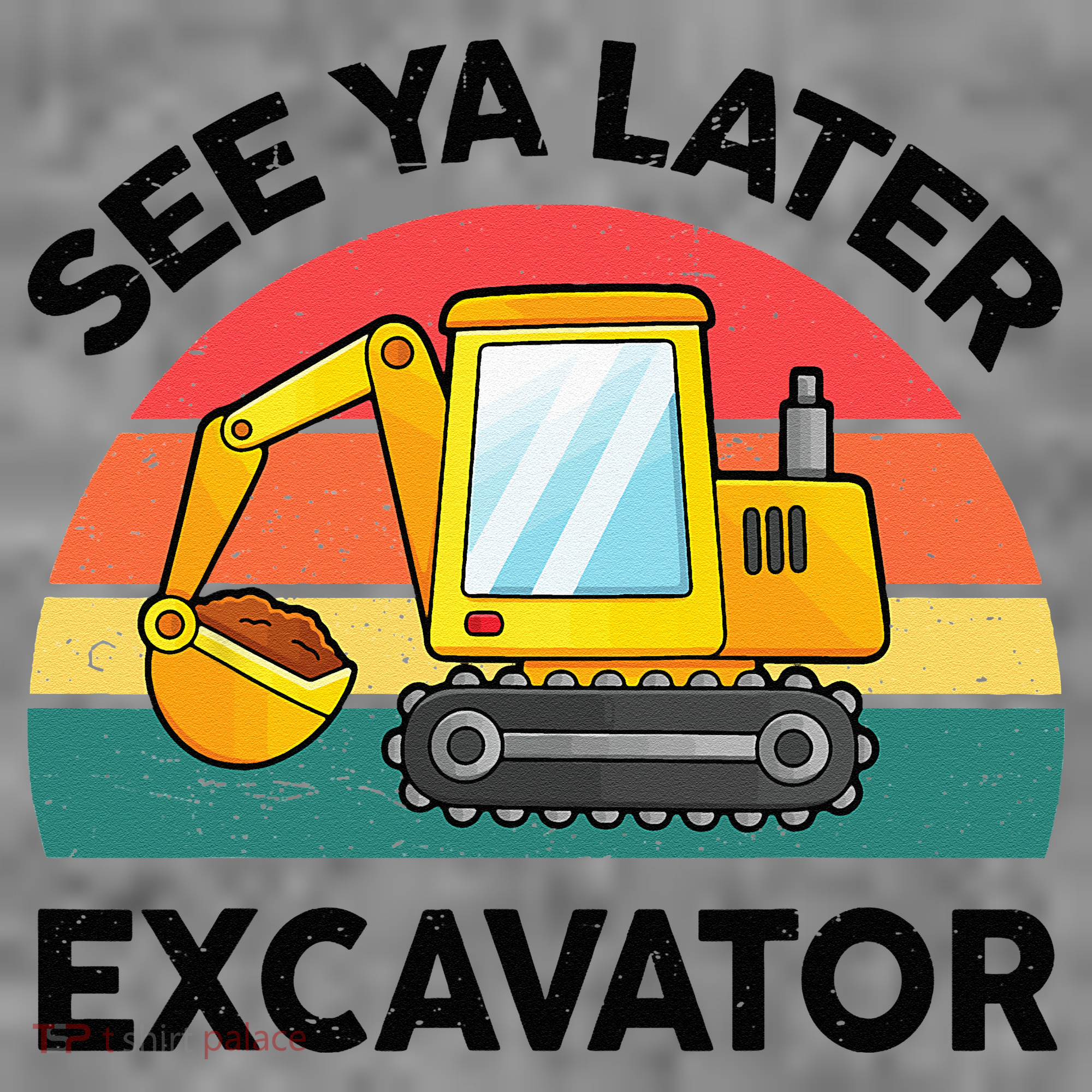 See Ya Later Excavator Kids Funny Toddler Hoodie