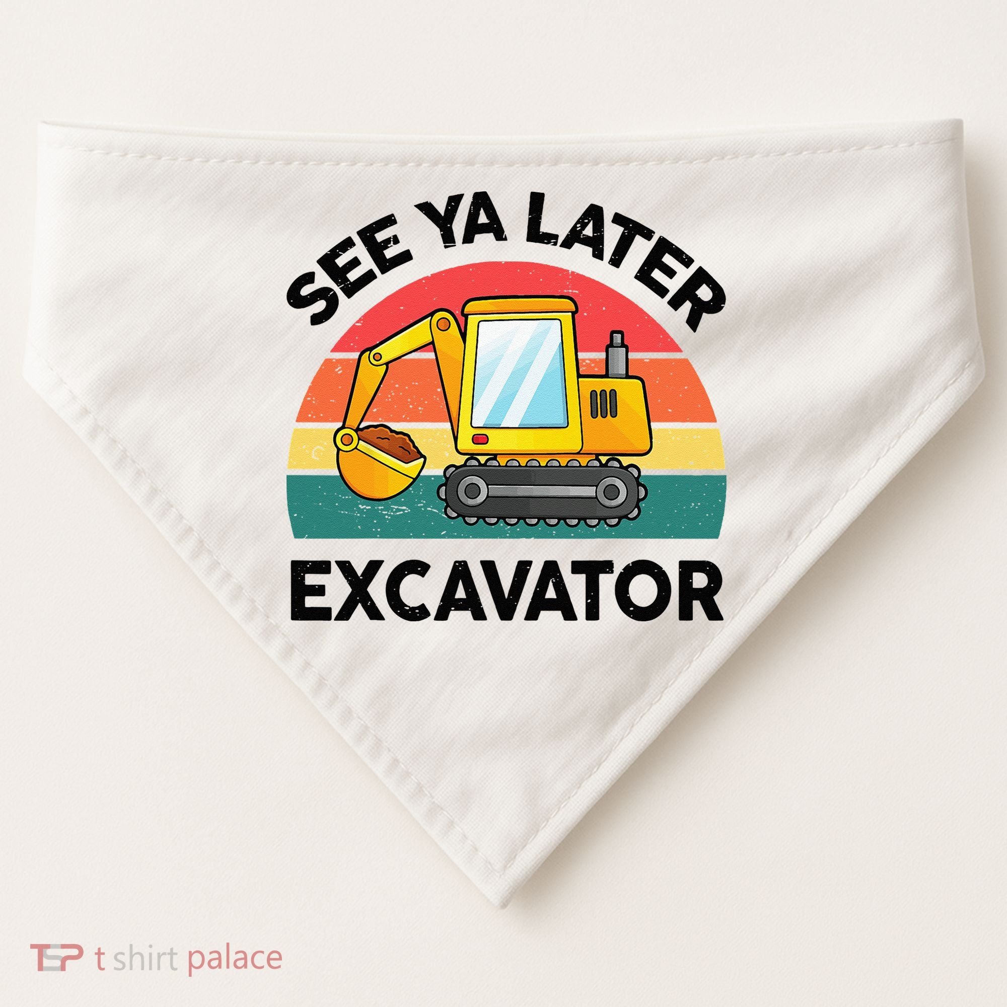 See Ya Later Excavator Kids Funny USA-Made Doggie Bandana
