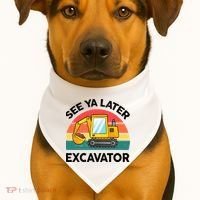 See Ya Later Excavator Kids Funny USA-Made Doggie Bandana thumb 1