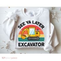 See Ya Later Excavator Kids Funny Sweatshirt thumb 2