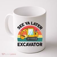 See Ya Later Excavator Kids Funny Coffee Mug thumb 0