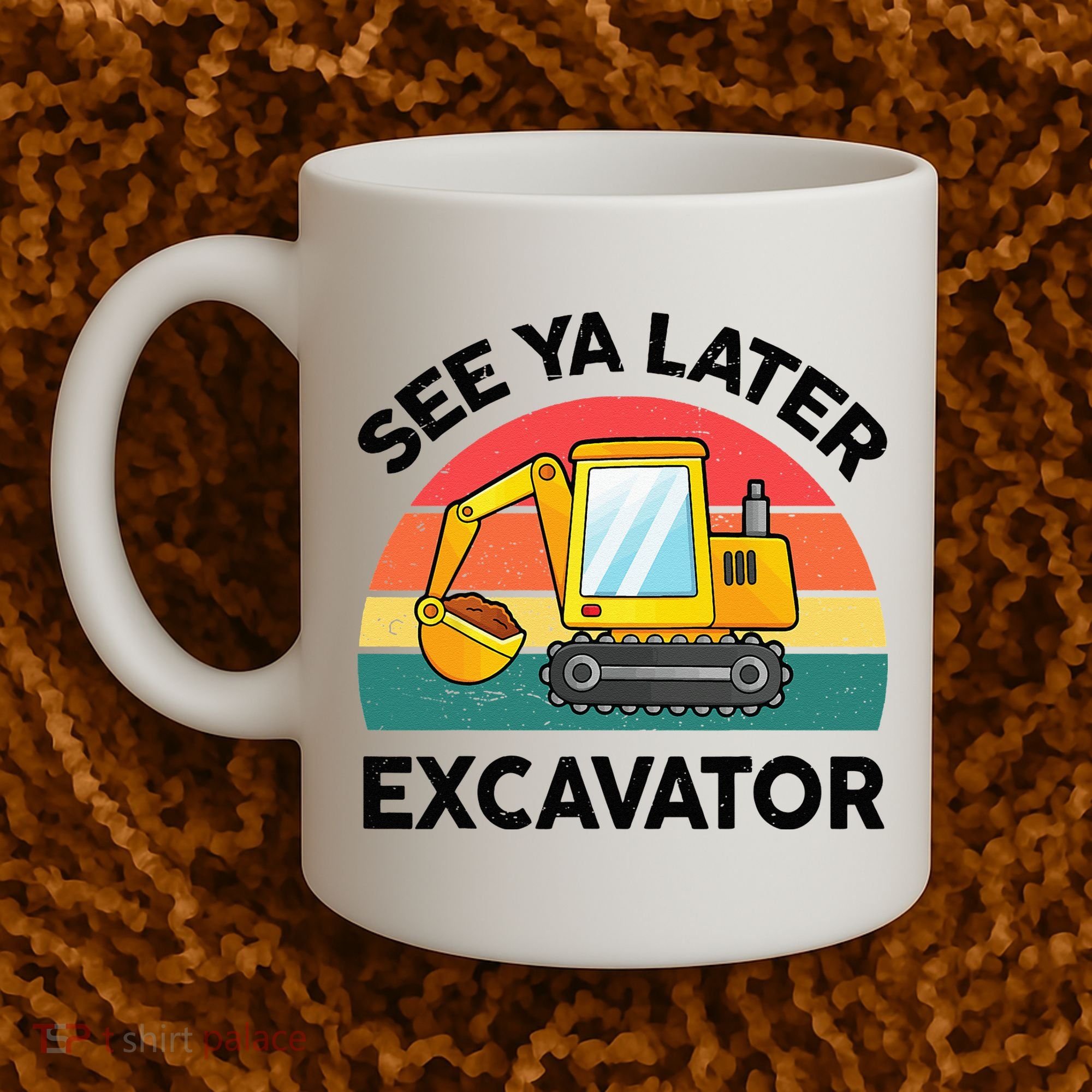 See Ya Later Excavator Kids Funny Coffee Mug