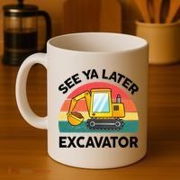 See Ya Later Excavator Kids Funny Coffee Mug thumb 4