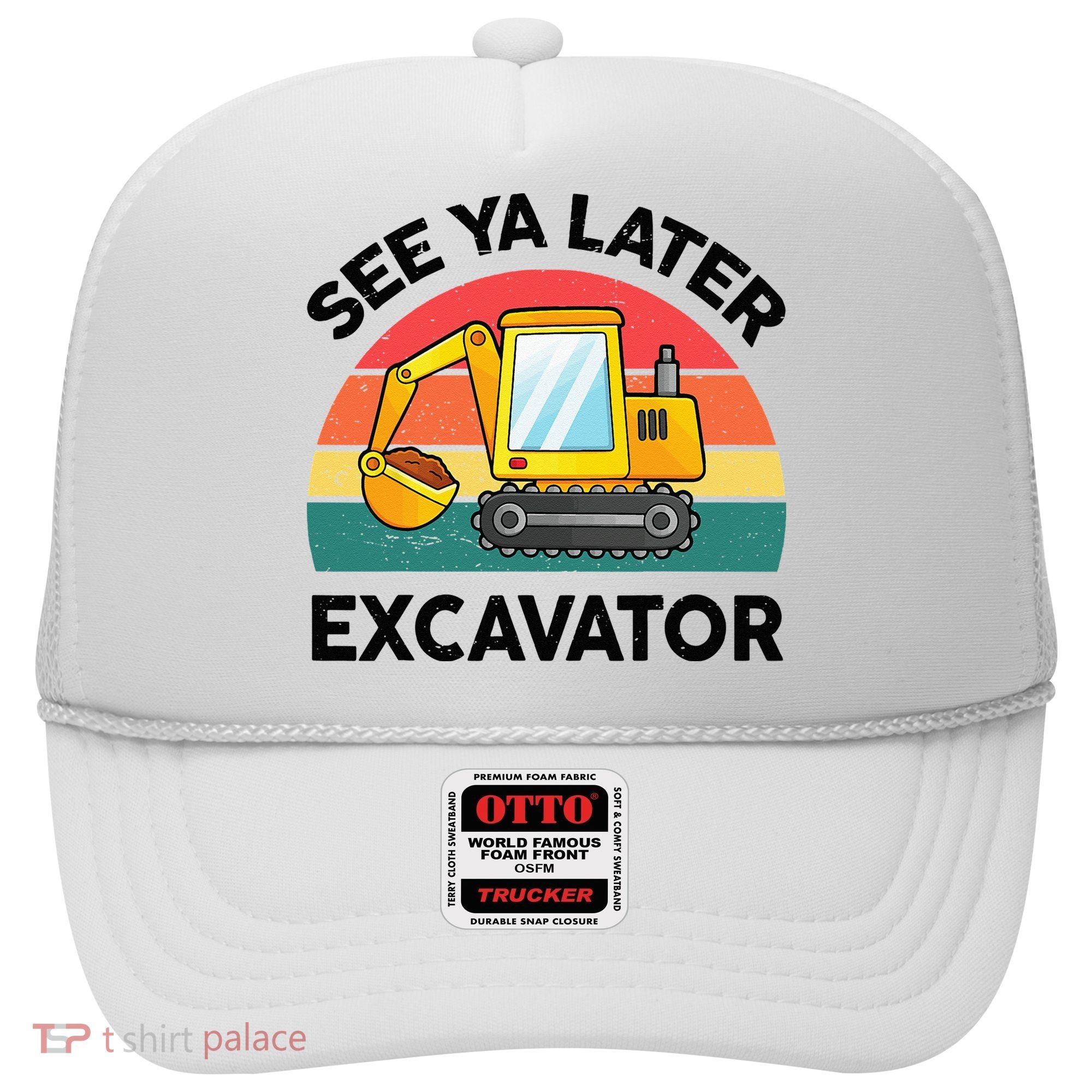 See Ya Later Excavator Kids Funny Hat