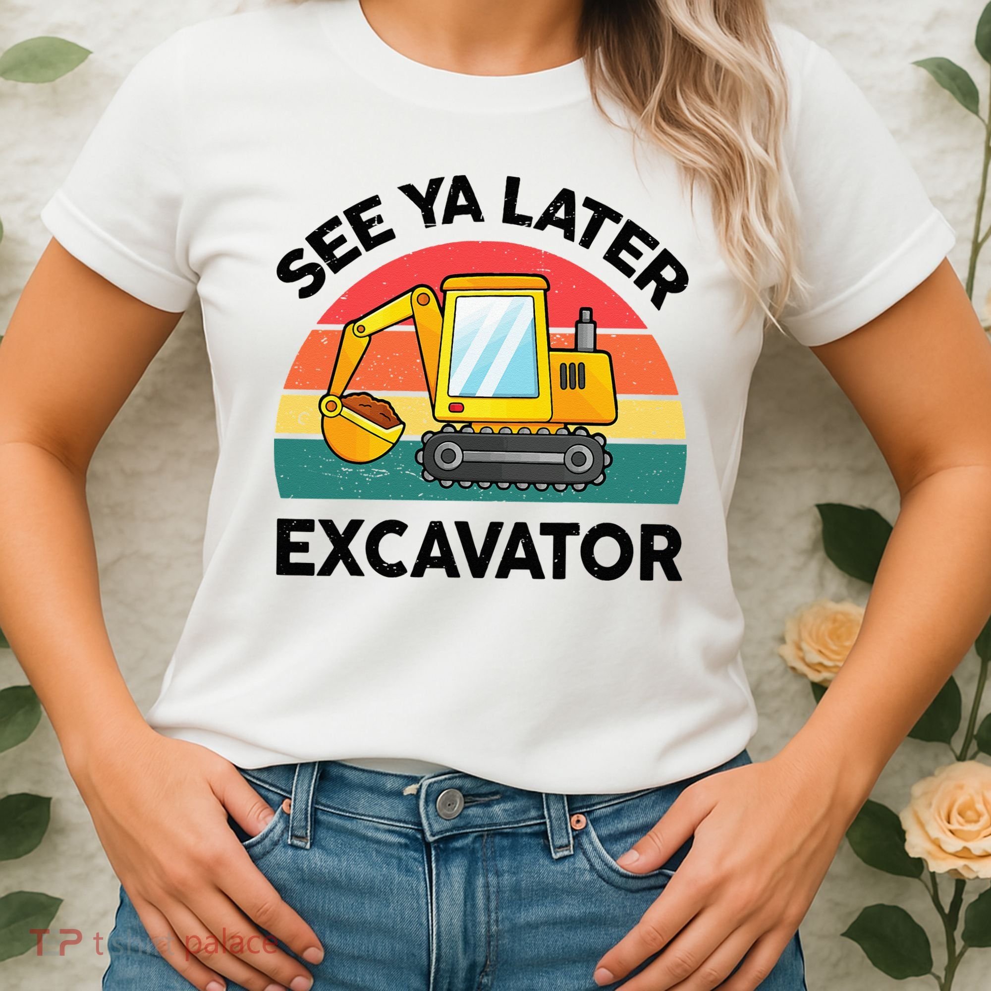 See Ya Later Excavator Kids Funny Women's T-Shirt