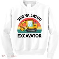 See Ya Later Excavator Kids Funny Kids Sweatshirt thumb 0