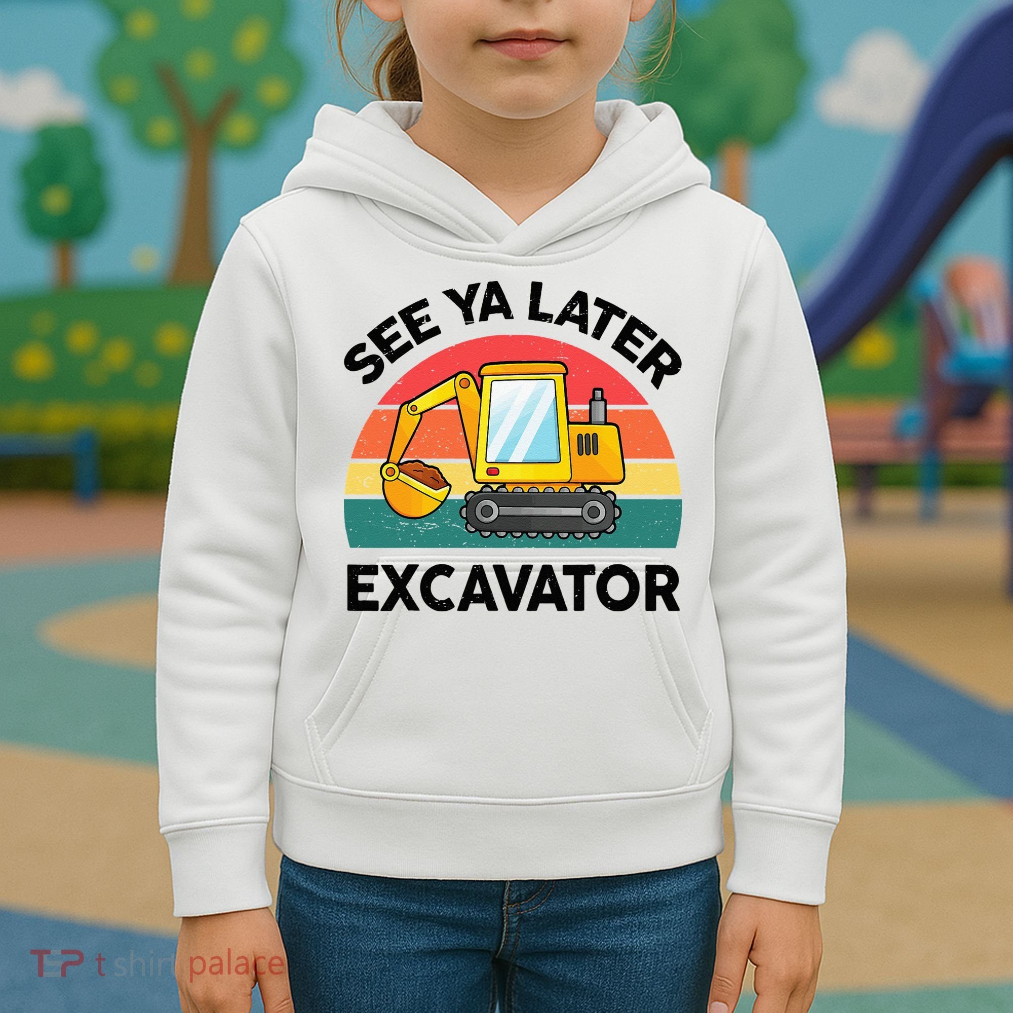 See Ya Later Excavator Kids Funny Kids Hoodie