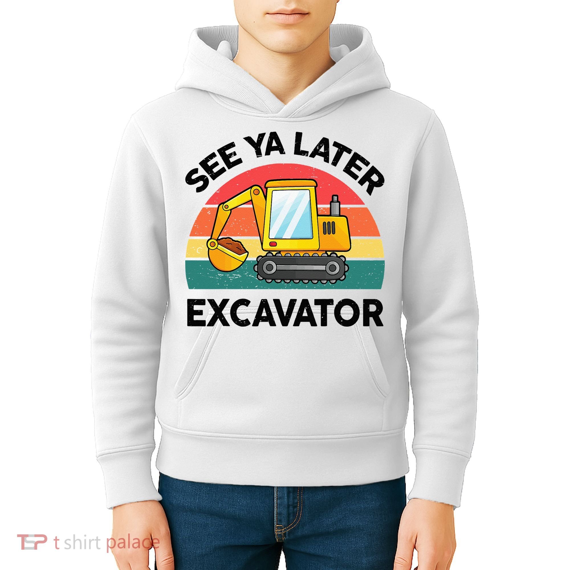 See Ya Later Excavator Kids Funny Kids Hoodie