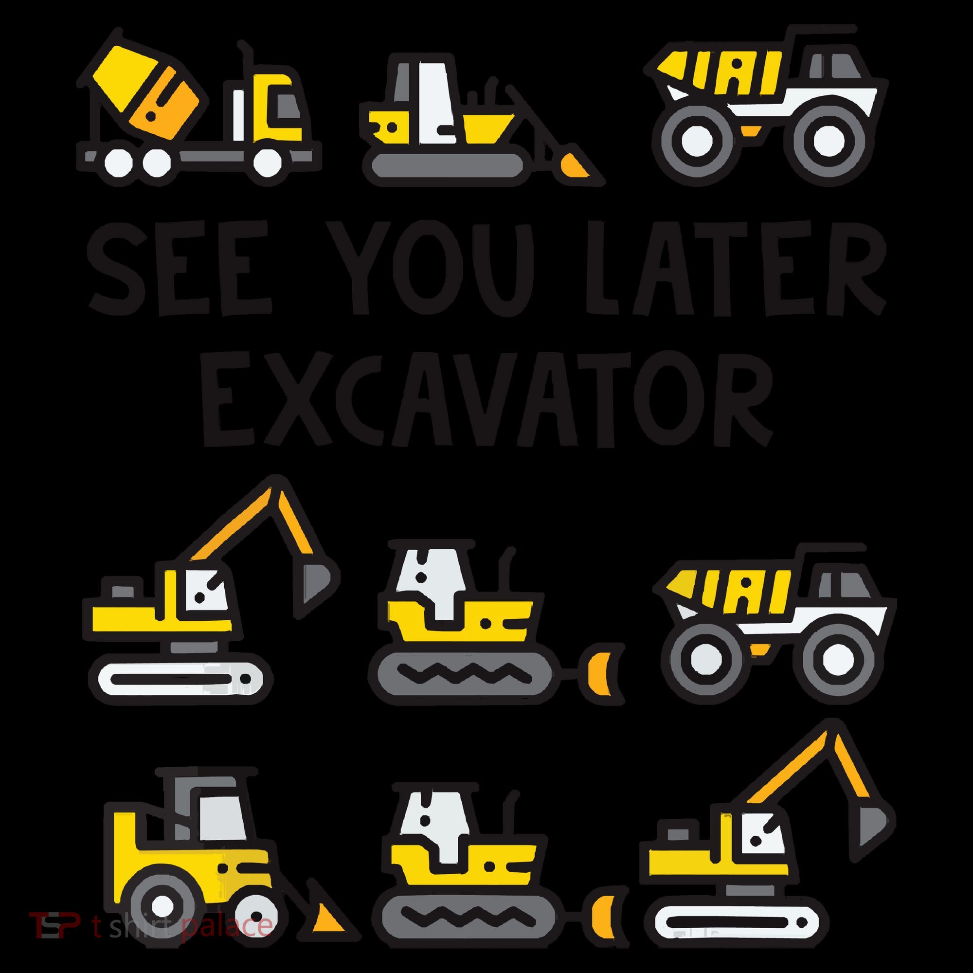 See You Later Excavator Apron