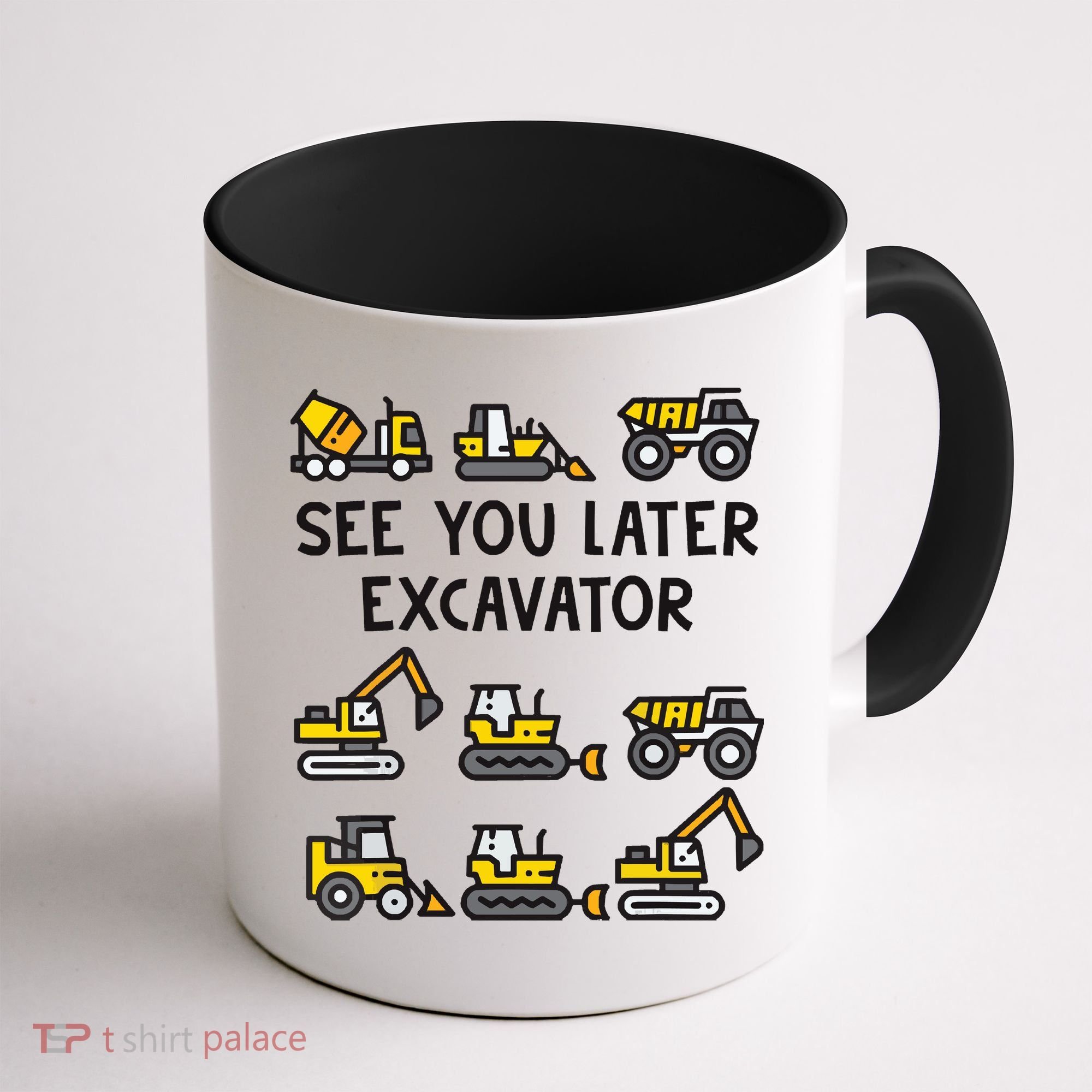 See You Later Excavator Coffee Mug