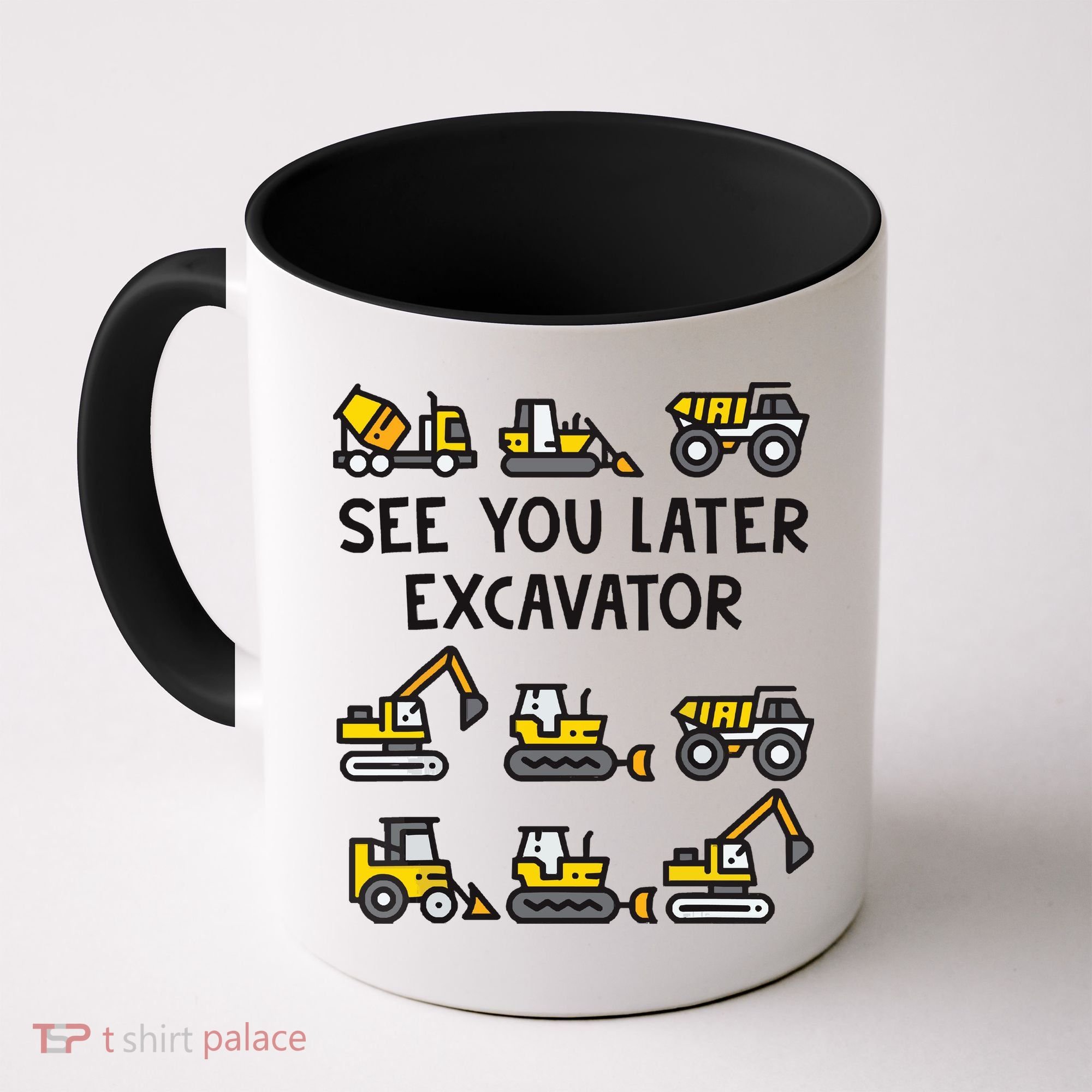 See You Later Excavator Coffee Mug