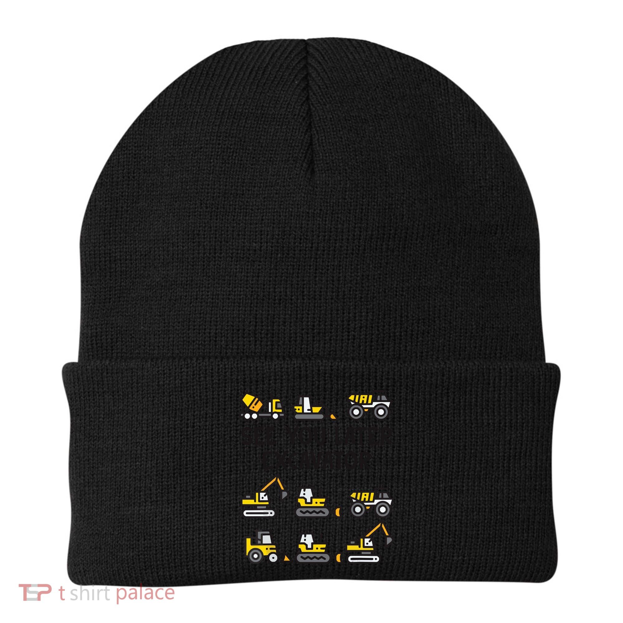 See You Later Excavator Beanie