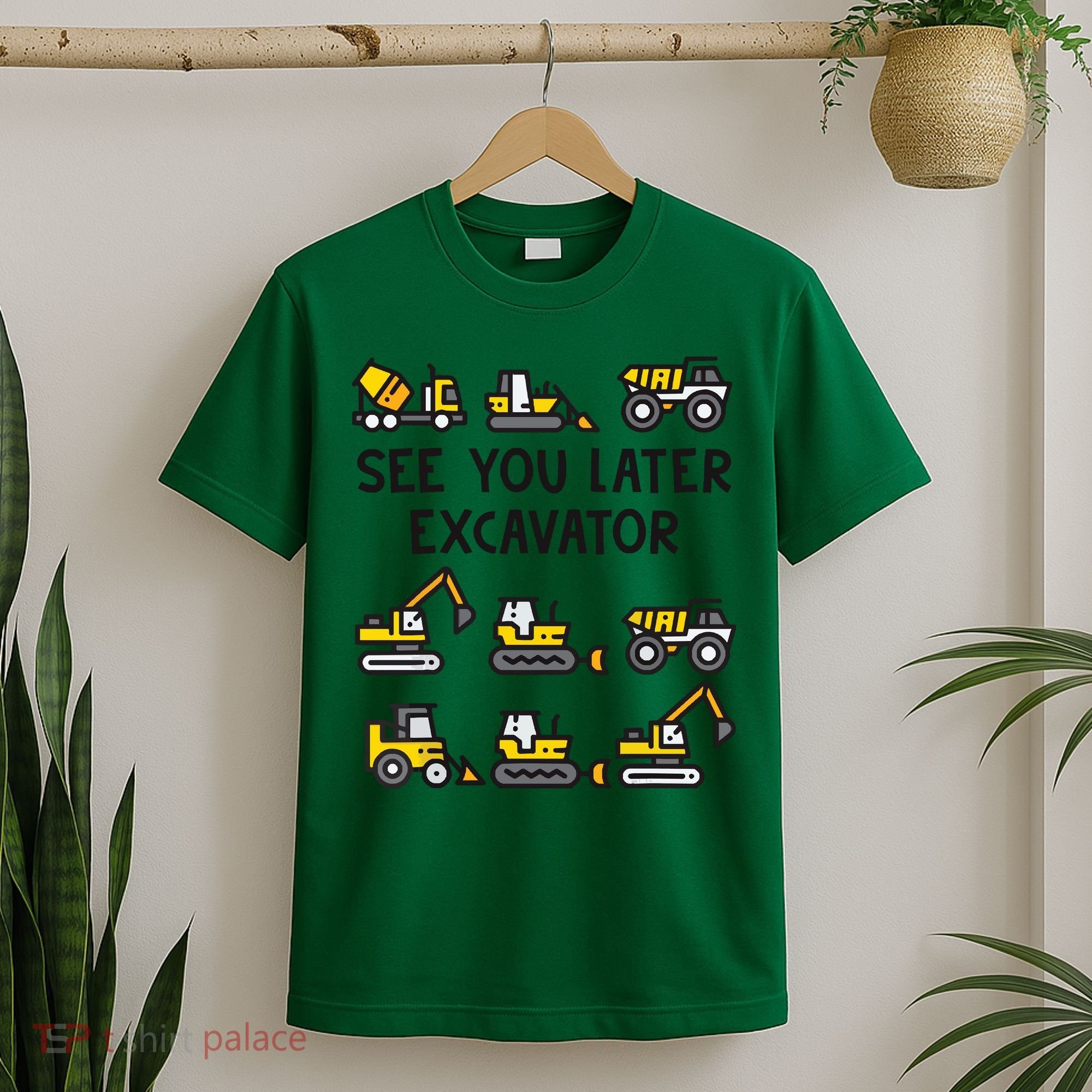 See You Later Excavator T-Shirt