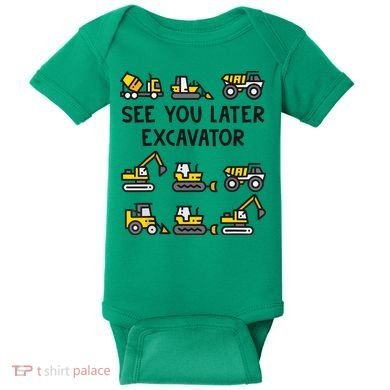 See You Later Excavator Baby Bodysuit