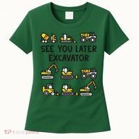 See You Later Excavator Women's T-Shirt thumb 0