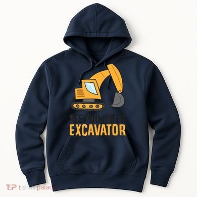 See You Later Excavator Boy Excavator Hoodie