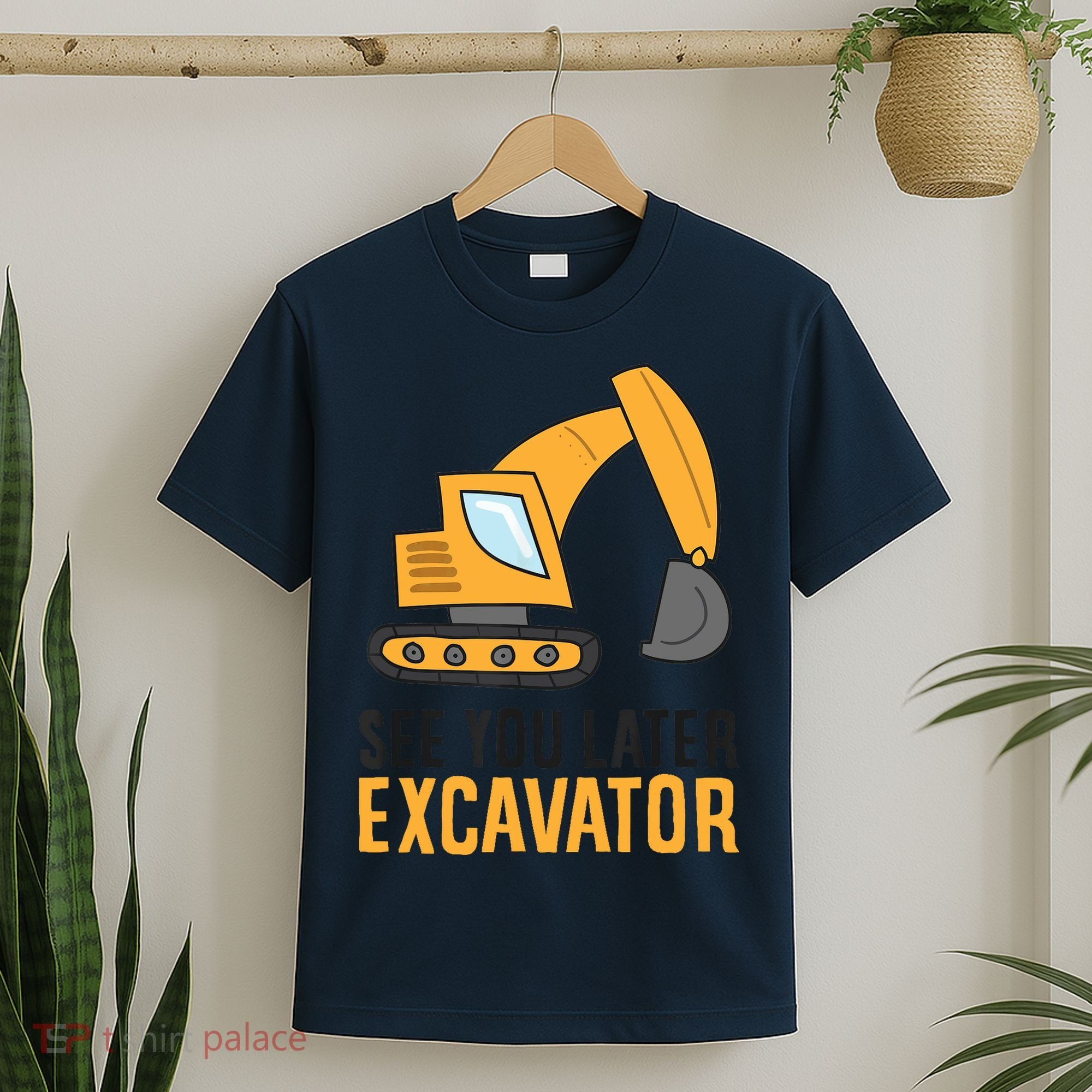 See You Later Excavator Boy Excavator T-Shirt