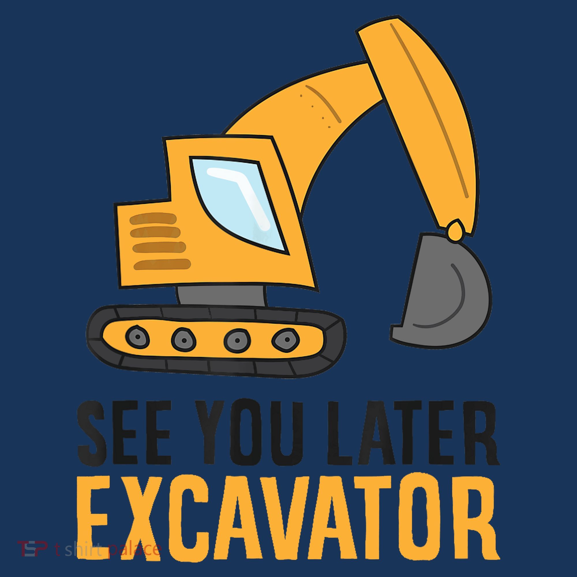 See You Later Excavator Boy Excavator Baby Bodysuit