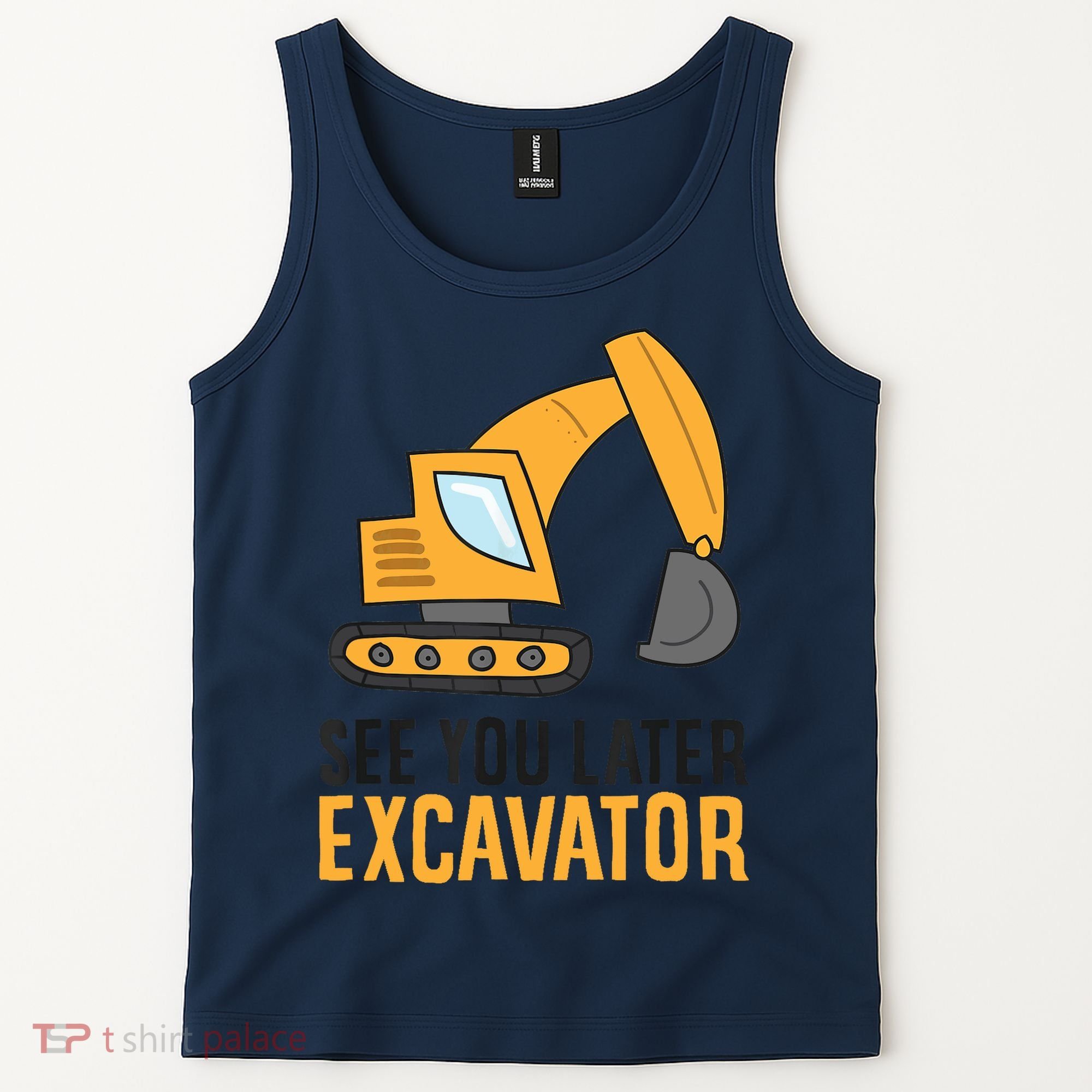 See You Later Excavator Boy Excavator Tank Top