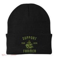 Support Your Local Farmer Funny Weed Marijuana Beanie thumb 0
