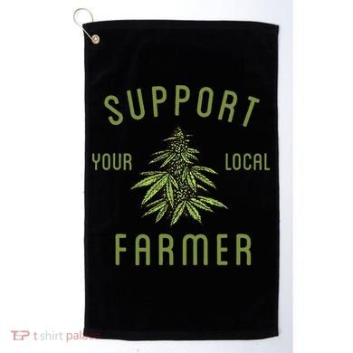 Support Your Local Farmer Funny Weed Marijuana Golf Towel