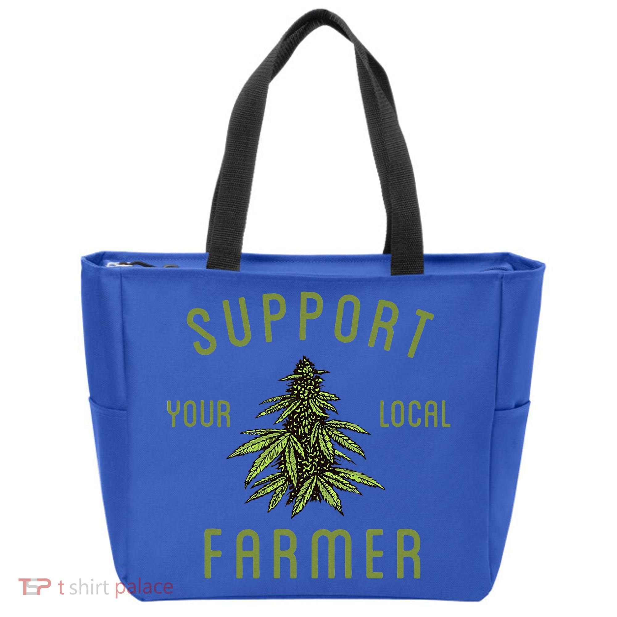Support Your Local Farmer Funny Weed Marijuana Tote Bag