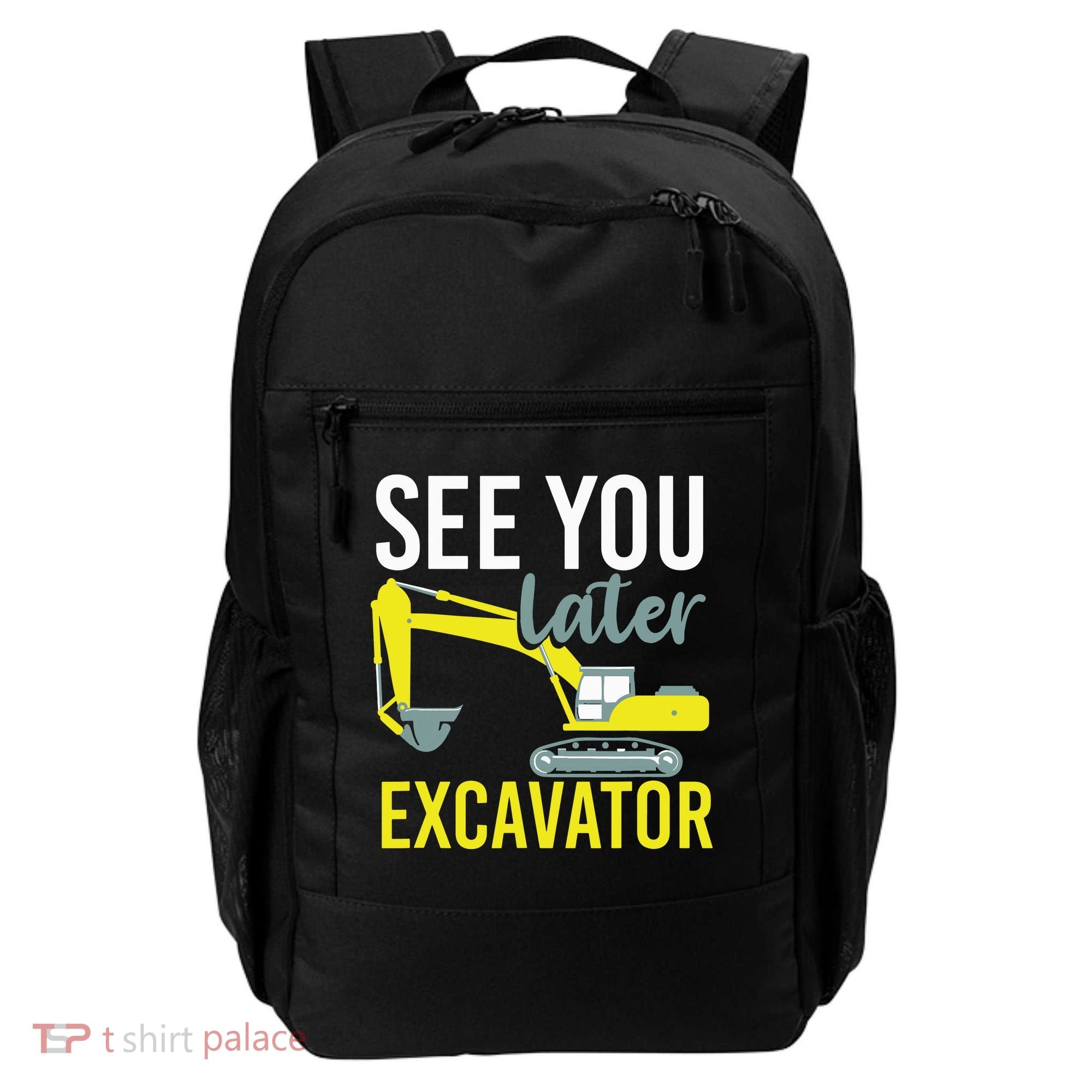 See You Later Excavator Backpack