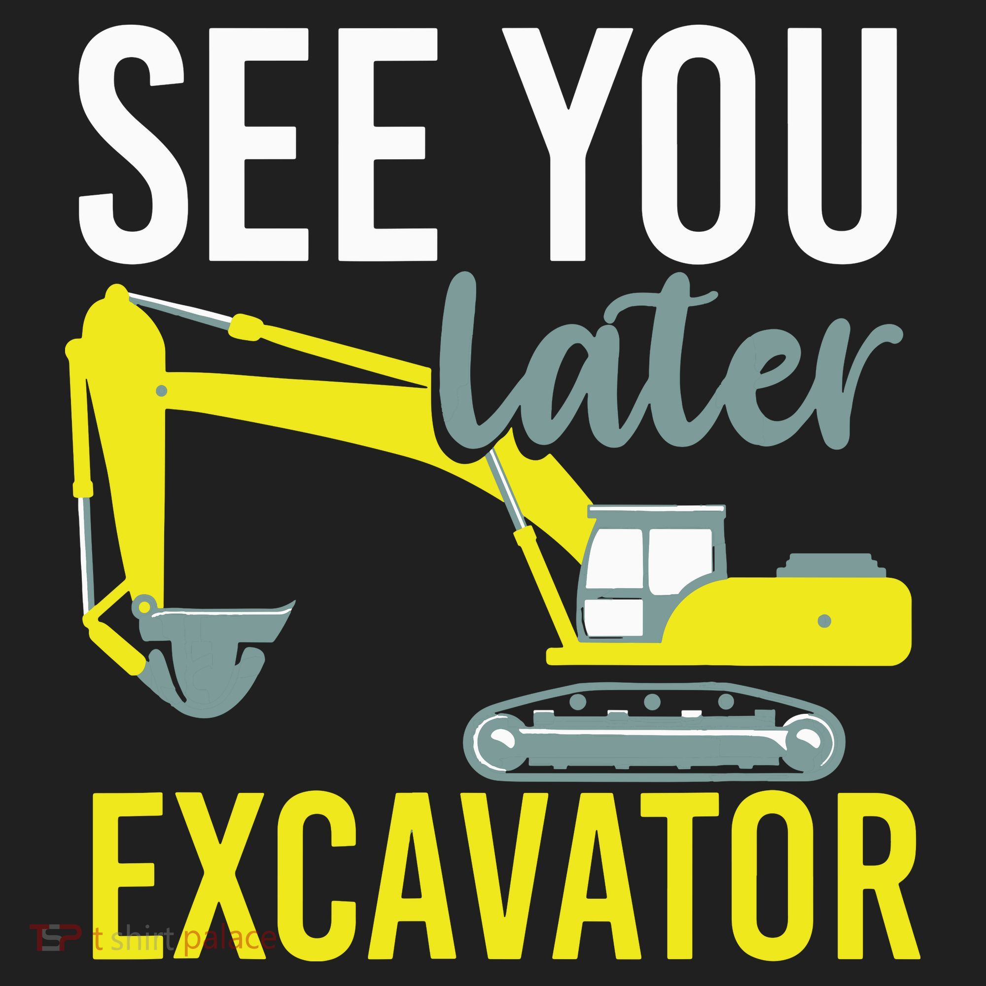 See You Later Excavator Tumbler