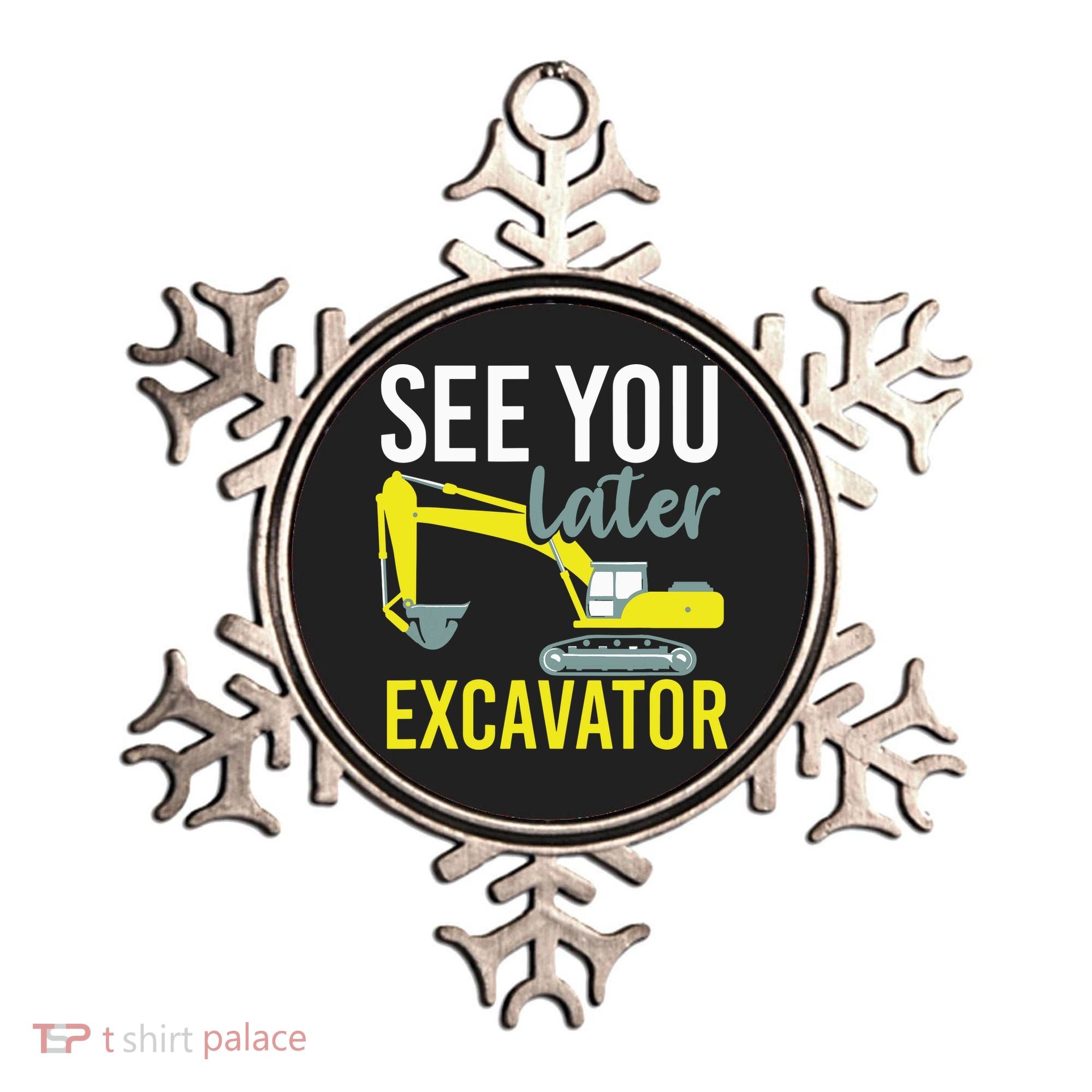 See You Later Excavator Ornament
