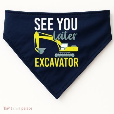 See You Later Excavator USA-Made Doggie Bandana