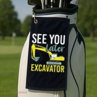 See You Later Excavator Golf Towel thumb 2