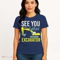 See You Later Excavator Women's T-Shirt thumb 4