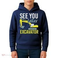 See You Later Excavator Kids Hoodie thumb 4