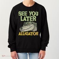 See You Later Alligator Gator Crocodile Zoo Animal Lover Women's Sweatshirt thumb 0