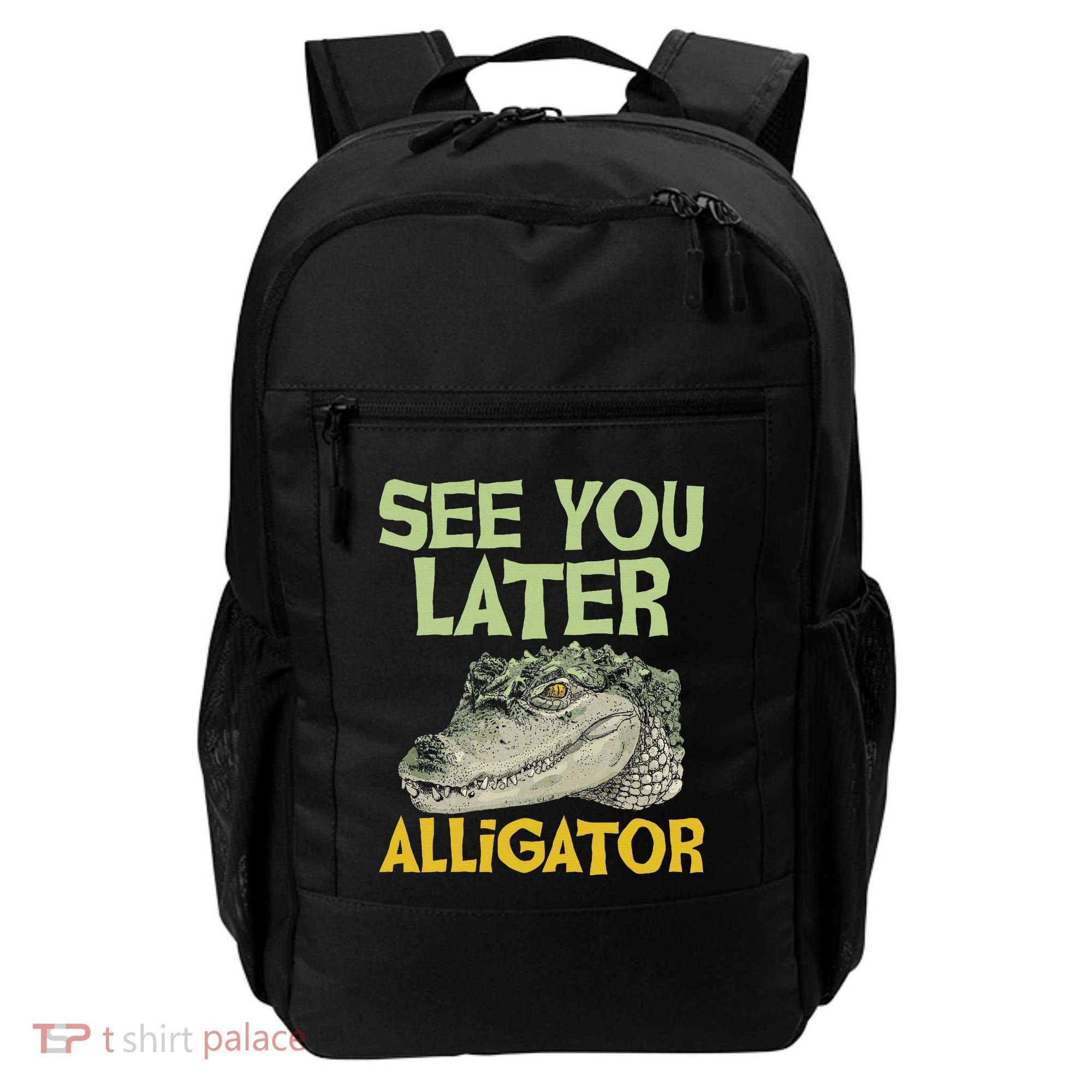 See You Later Alligator Gator Crocodile Zoo Animal Lover Backpack