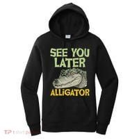 See You Later Alligator Gator Crocodile Zoo Animal Lover Women's Hoodie thumb 0