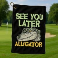 See You Later Alligator Gator Crocodile Zoo Animal Lover Golf Towel thumb 1