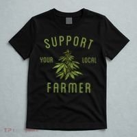 Support Your Local Farmer Funny Weed Marijuana Grower 420 T-Shirt thumb 5