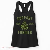 Support Your Local Farmer Funny Weed Marijuana Grower 420 Women's Tank Top thumb 0