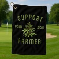 Support Your Local Farmer Funny Weed Marijuana Grower 420 Golf Towel thumb 1
