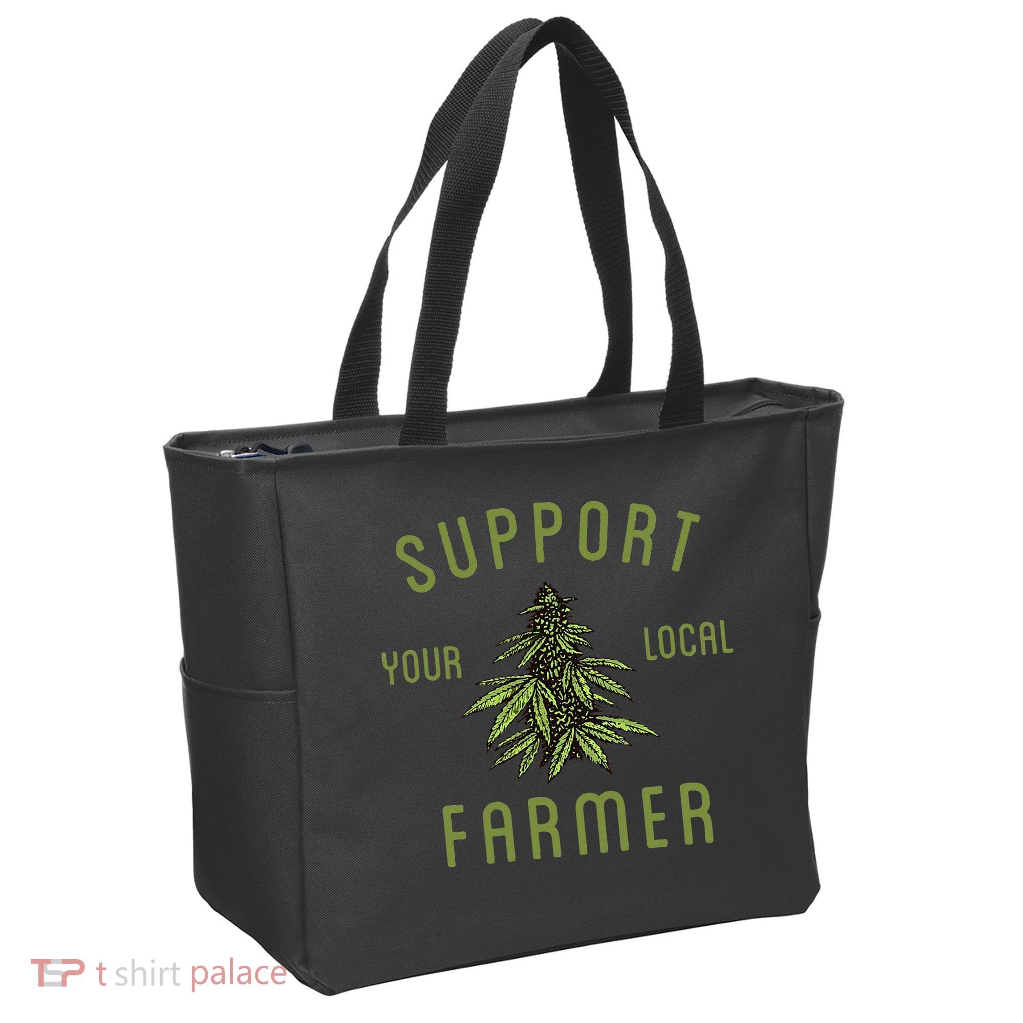 Support Your Local Farmer Funny Weed Marijuana Grower 420 Tote Bag