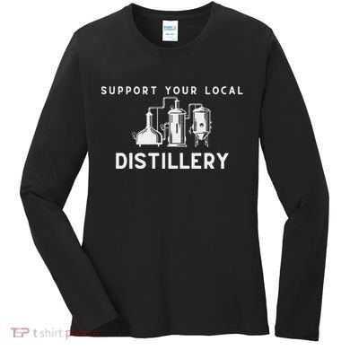 Support Your Local Distillery Beer Drinker Women's Long Sleeve Shirt