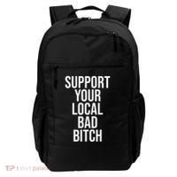 Support Your Local Bad Bitch Backpack thumb 0