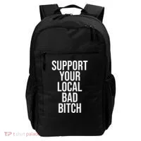Support Your Local Bad Bitch Backpack thumb 0