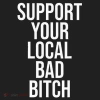 Support Your Local Bad Bitch Tumbler thumb 3