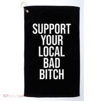 Support Your Local Bad Bitch Golf Towel thumb 0