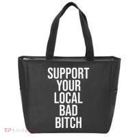 Support Your Local Bad Bitch Tote Bag thumb 0