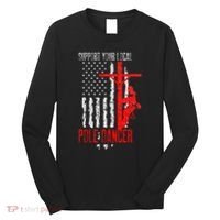 Support Your Local Pole Dancer Electric Lineman Long Sleeve Shirt thumb 0