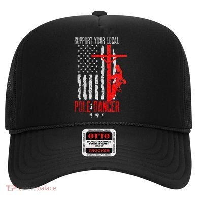 Support Your Local Pole Dancer Electric Lineman Hat